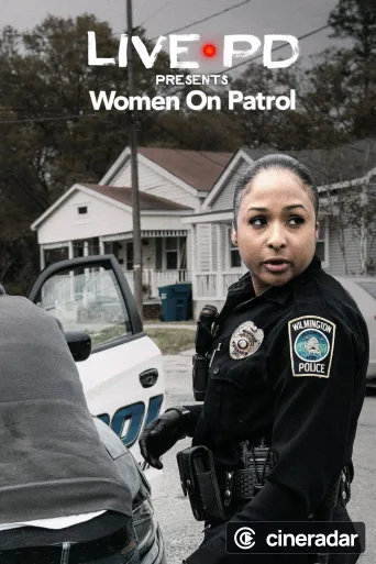 Live PD Presents: Women On Patrol