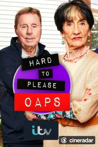 Hard to Please OAPs
