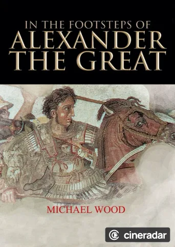 In The Footsteps of Alexander the Great