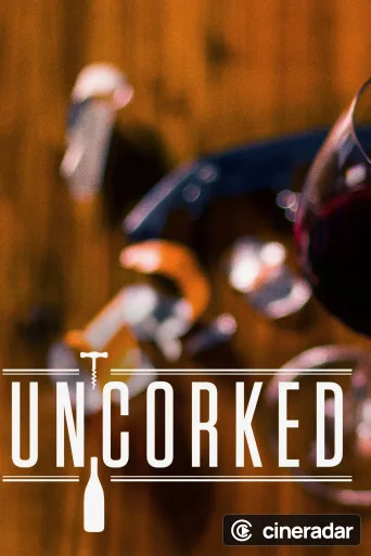 Uncorked