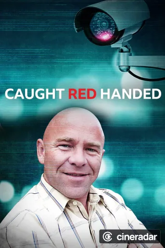 Caught Red Handed