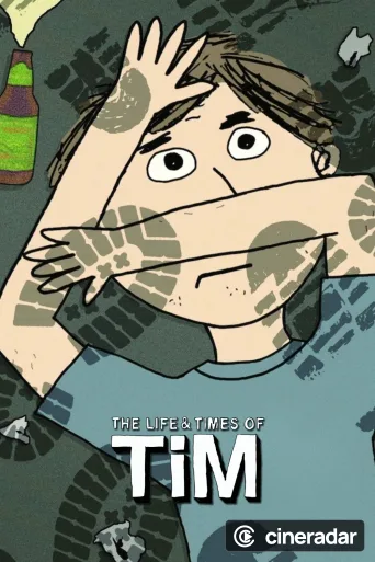 The Life & Times of Tim