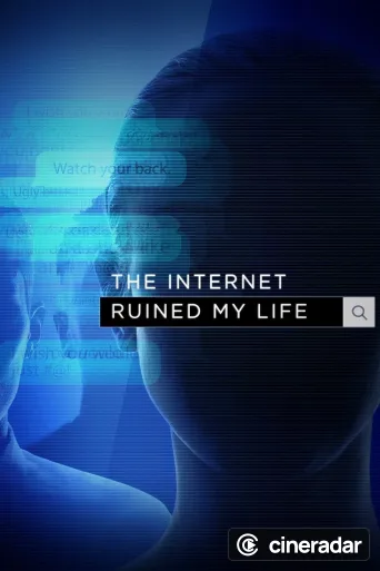The Internet Ruined My Life