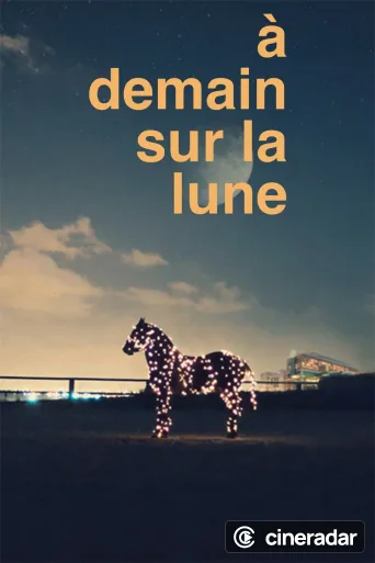 À demain sur la Lune