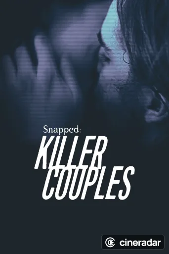 Snapped: Killer Couples