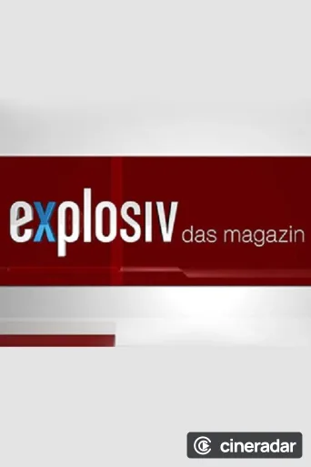 Explosiv - Das Magazin