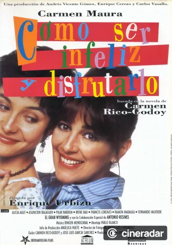 Cómo ser infeliz y disfrutarlo