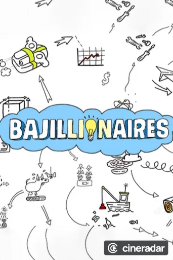 Bajillionaires