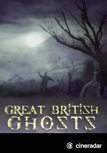 Great British Ghosts