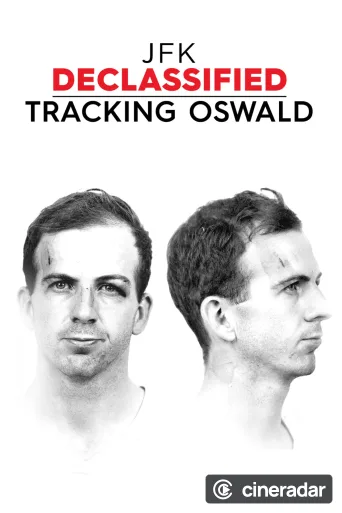 JFK Declassified: Tracking Oswald