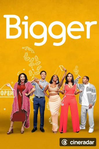 Bigger