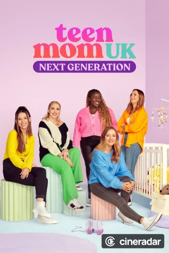 Teen Mom UK: Next Generation