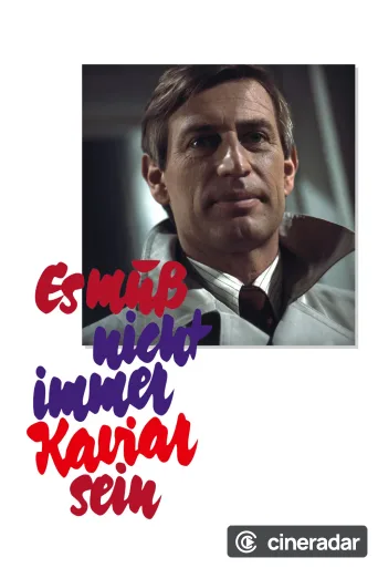 Es muss nicht immer Kaviar sein