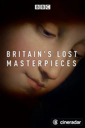 Britain's Lost Masterpieces