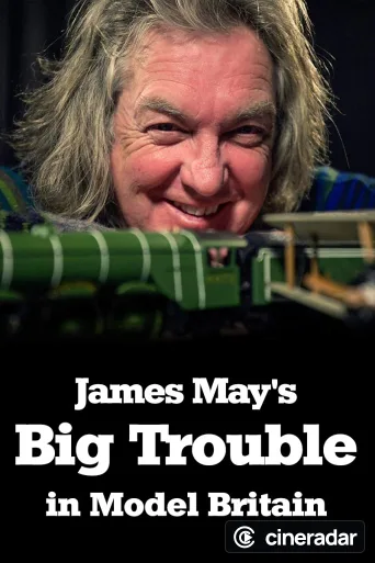 James May's Big Trouble in Model Britain
