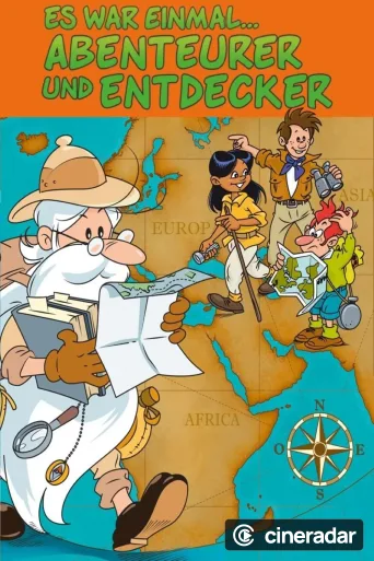 Once Upon a Time... The Explorers