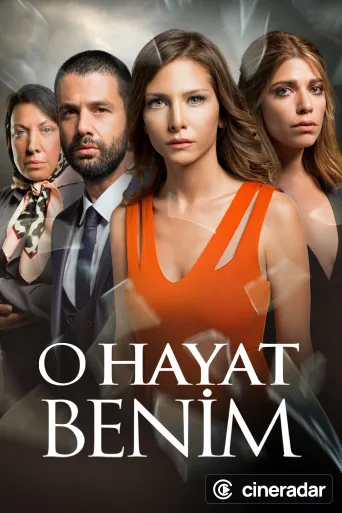 O Hayat Benim