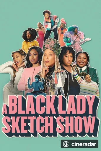 A Black Lady Sketch Show
