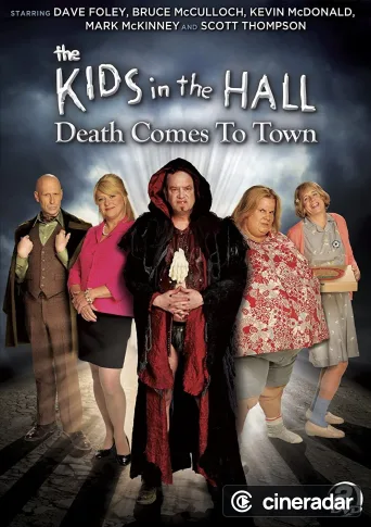 The Kids in the Hall: Death Comes to Town