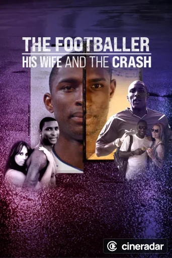 The Footballer, His Wife & The Crash