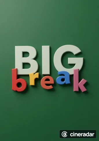 Big Break