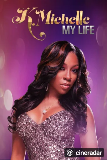 K.Michelle: My Life