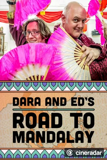 Dara & Ed's Road to Mandalay